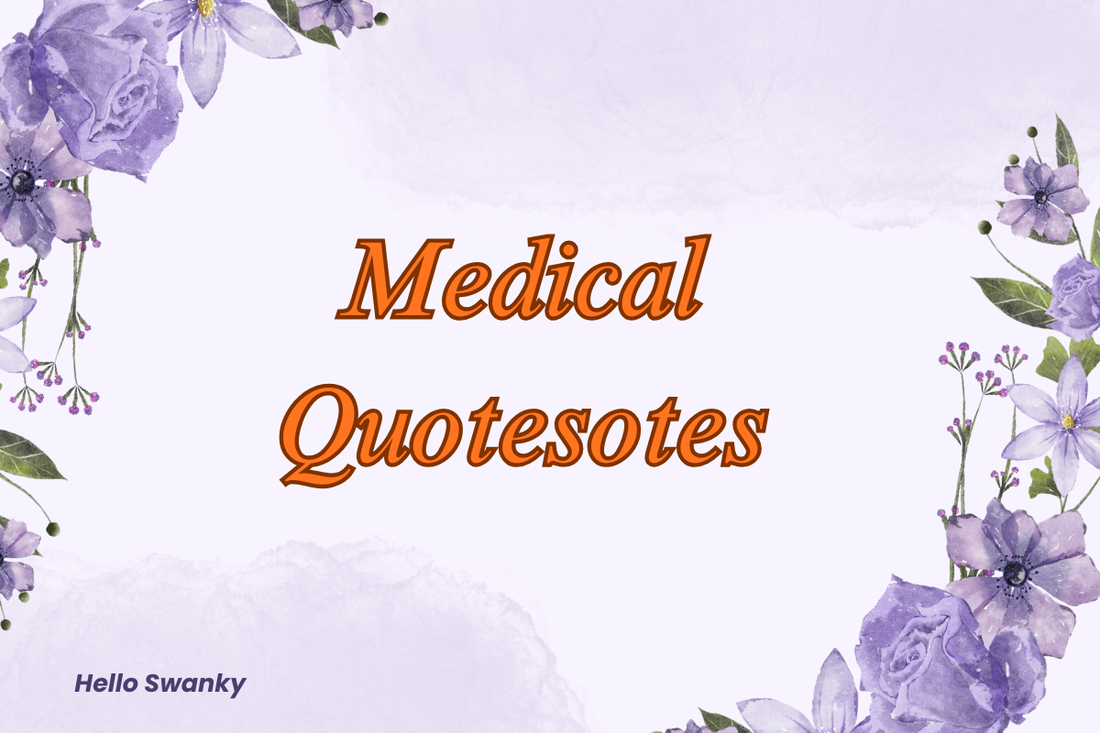Medical Quotes