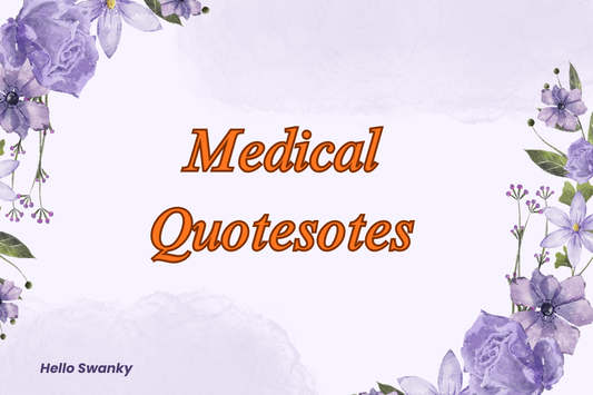 Medical Quotes