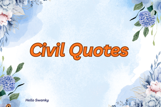 Civil Quotes