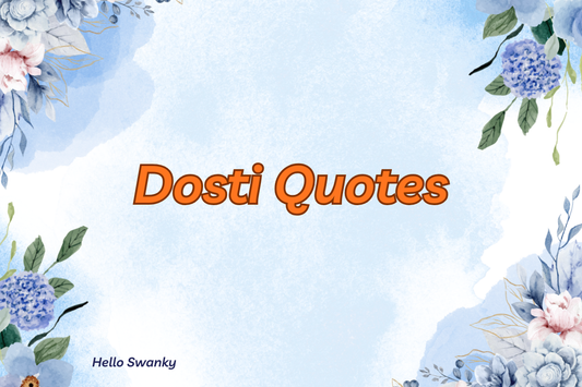 Dosti Quotes