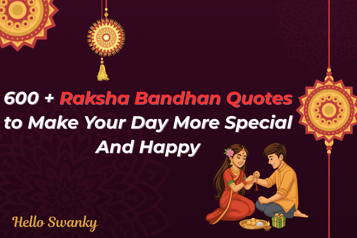 600 + Raksha Bandhan Quotes to Make Your Day More Special And Happy ...