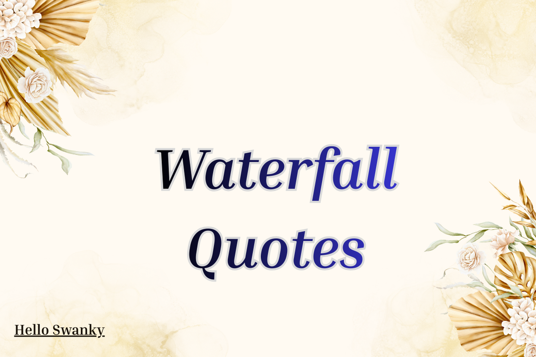Waterfall Quotes