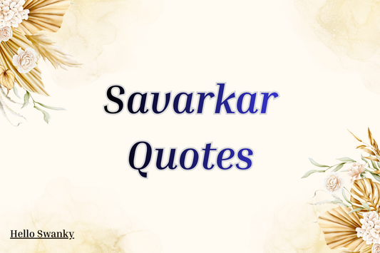 Savarkar Quotes