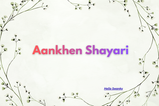 Aankhen Shayari
