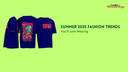 Summer 2025 Fashion Trends You’ll Love Wearing