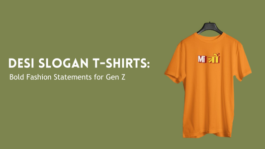 Shop the Best Desi T-Shirts with Slogans for Men & Women