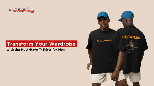 Transform Your Wardrobe with the Must-Have T-Shirts for Men