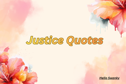 Justice Quotes