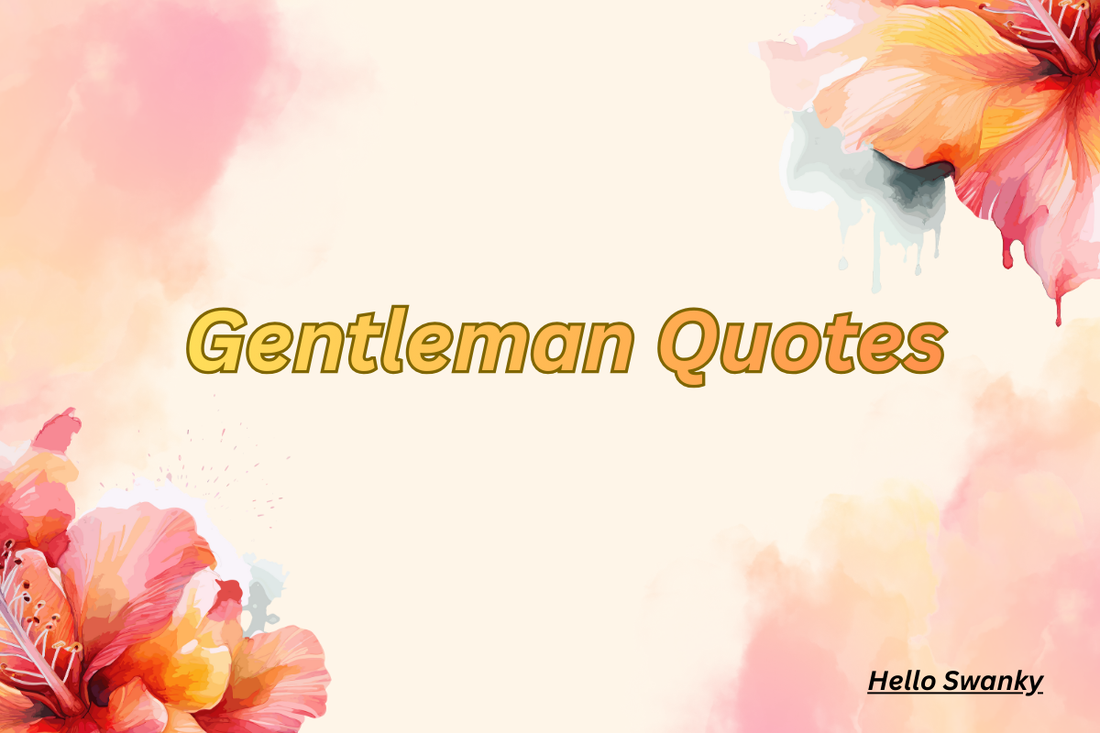 Gentleman Quotes
