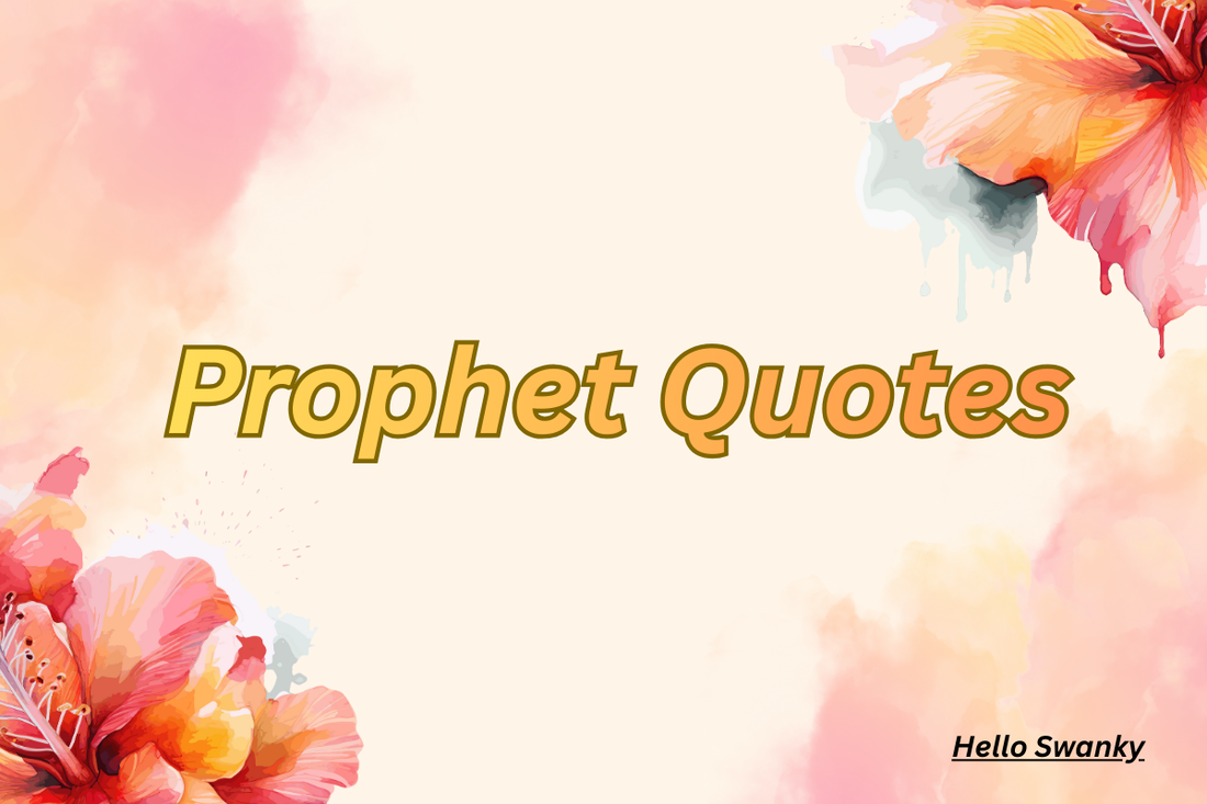 Prophet Quotes