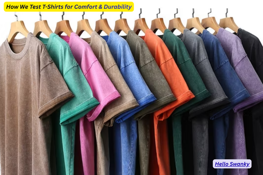 How We Test T-Shirts for Comfort & Durability