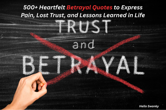 500+ Heartfelt Betrayal Quotes to Express Pain, Lost Trust, and Lessons Learned in Life
