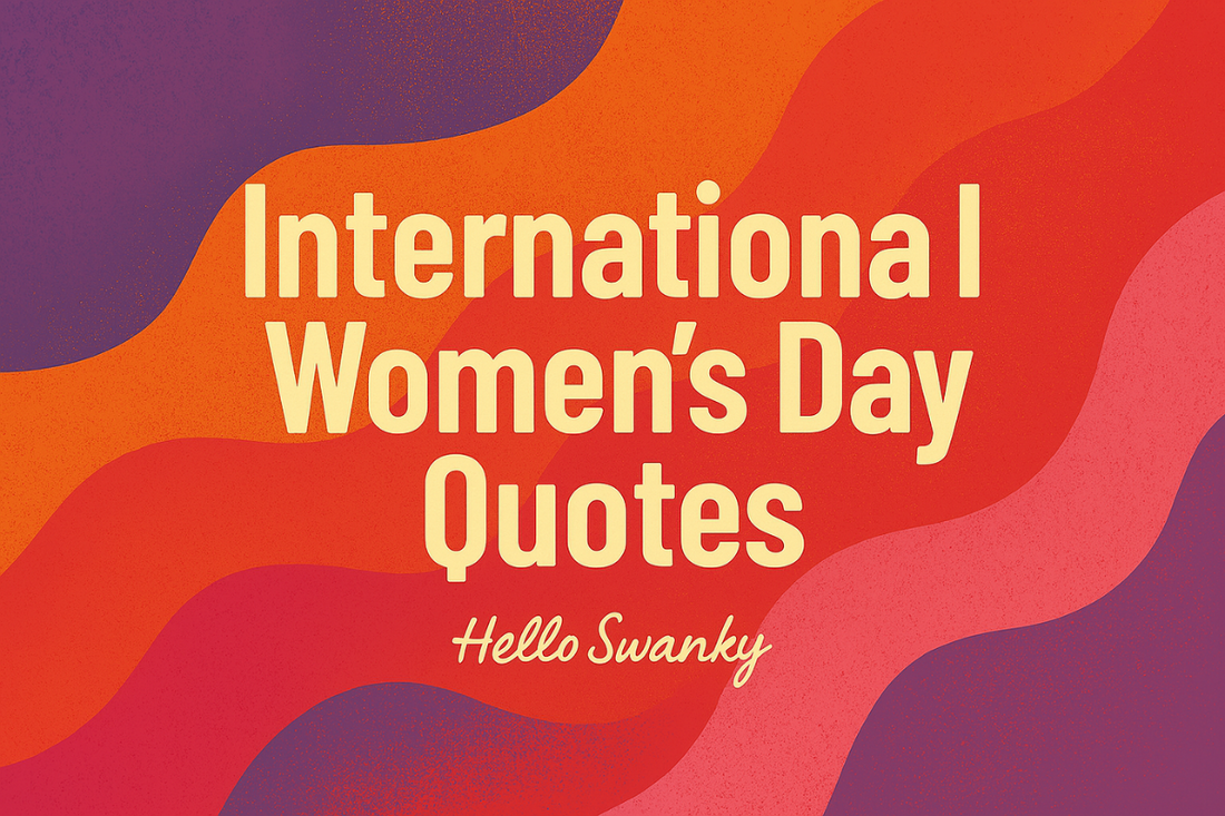400+ International Women's Day Quotes to Inspire Every Woman