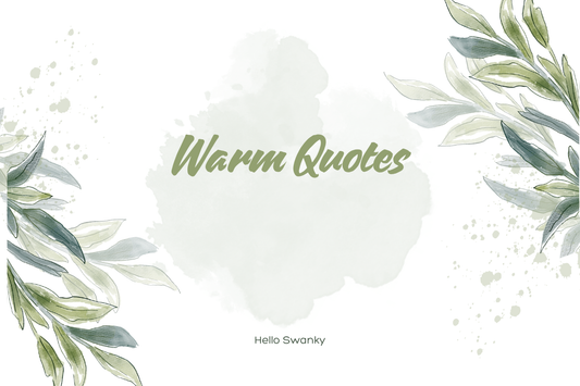 Warm Quotes