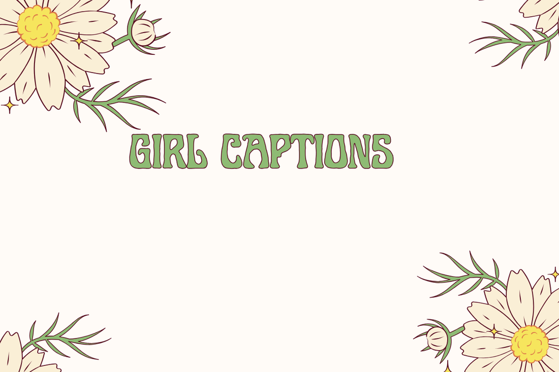 Girl Captions