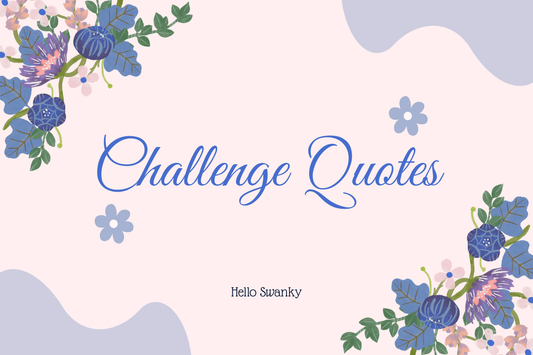 Challenge Quotes