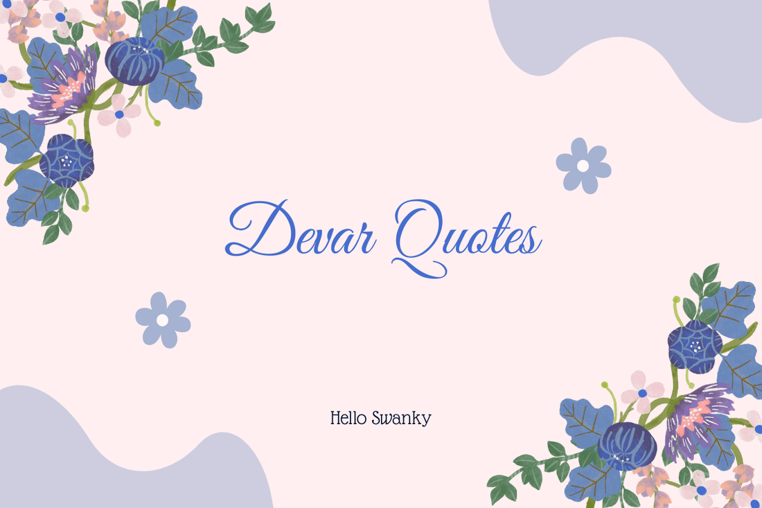 Devar Quotes