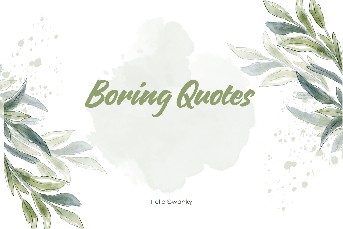 Boring Quotes