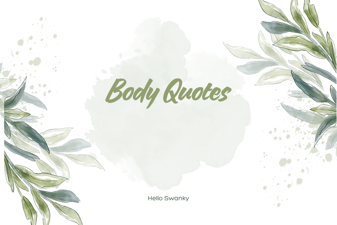 Body Quotes