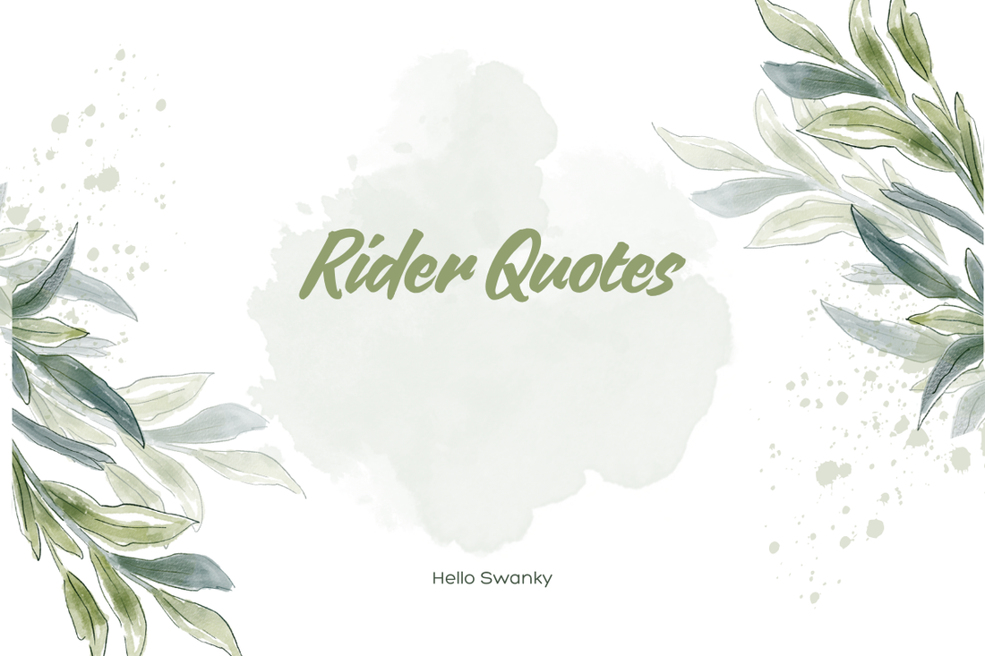 Rider Quotes