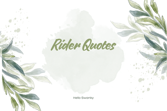 Rider Quotes