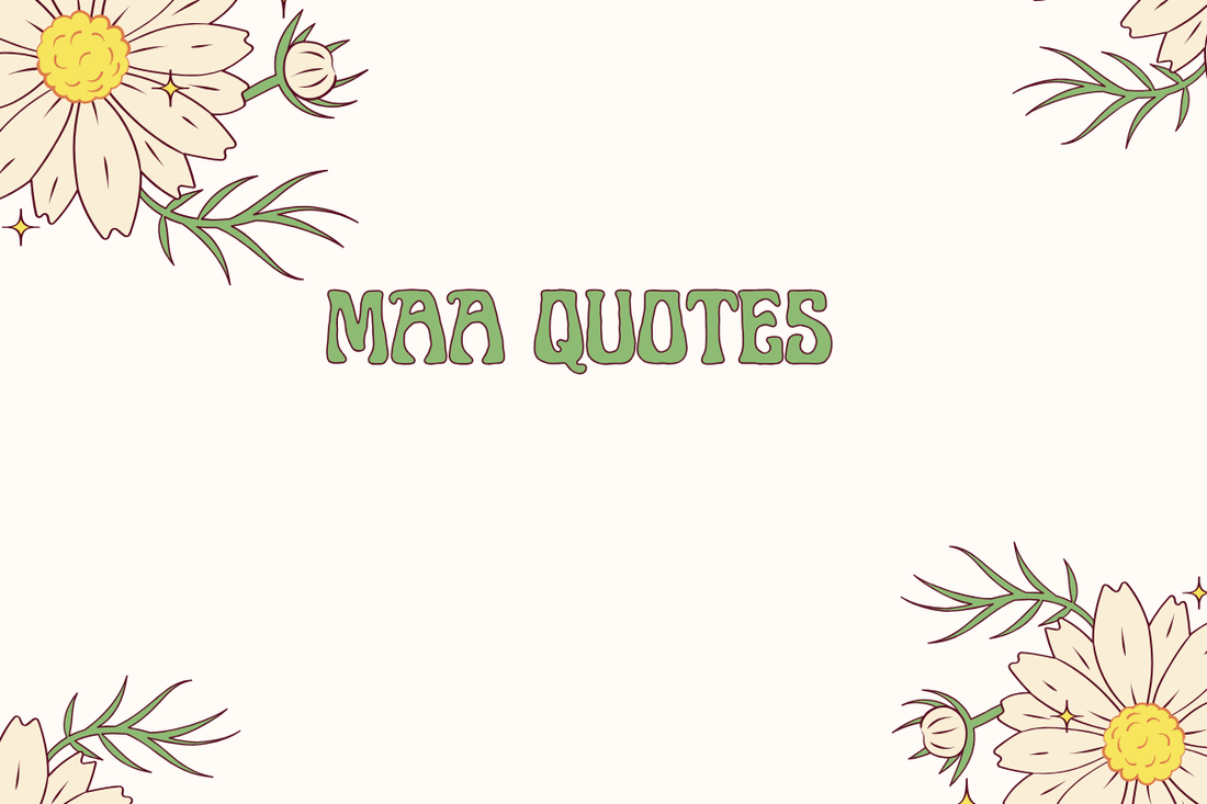 Maa Quotes