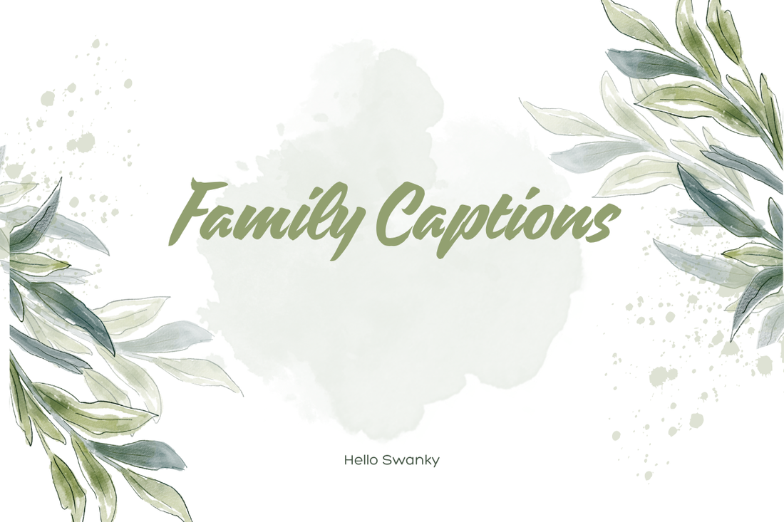 Family Captions