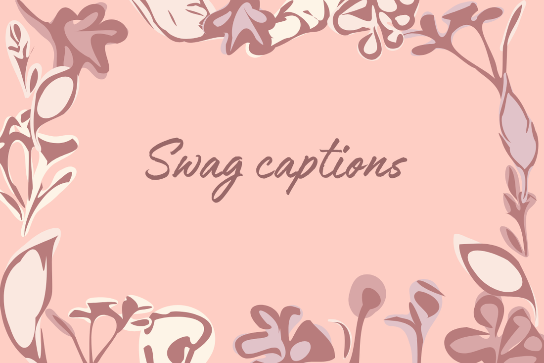 Swag captions