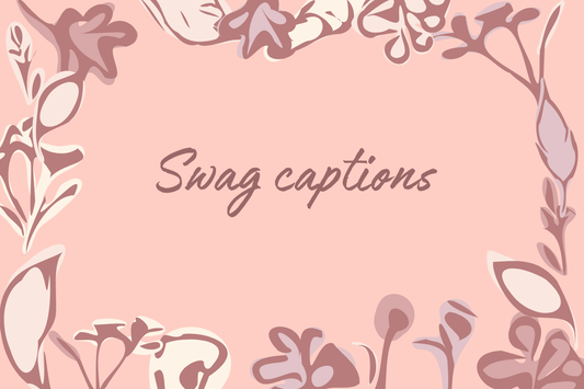 Swag captions