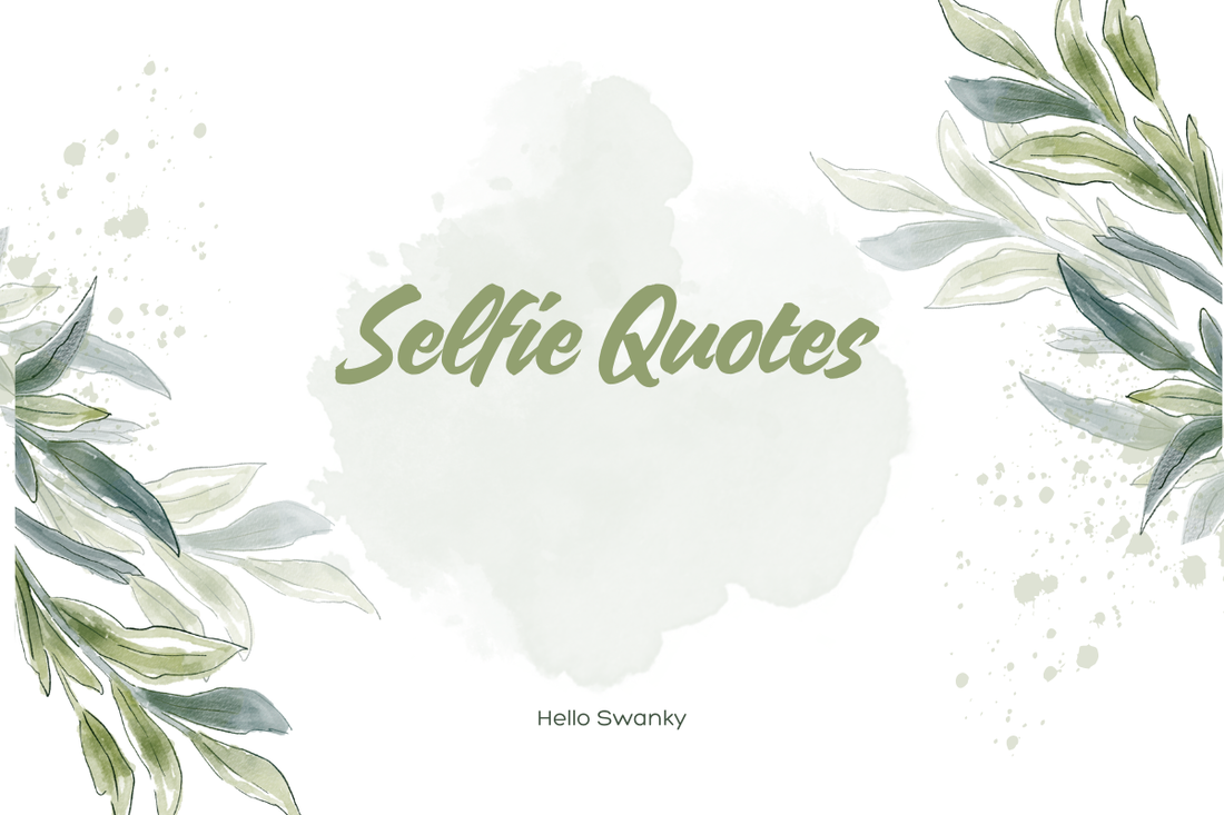 Selfie Quotes