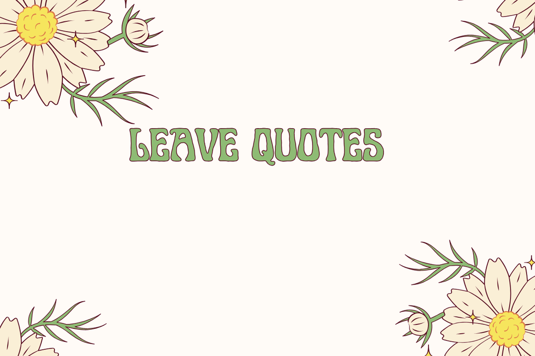 Leave Quotes