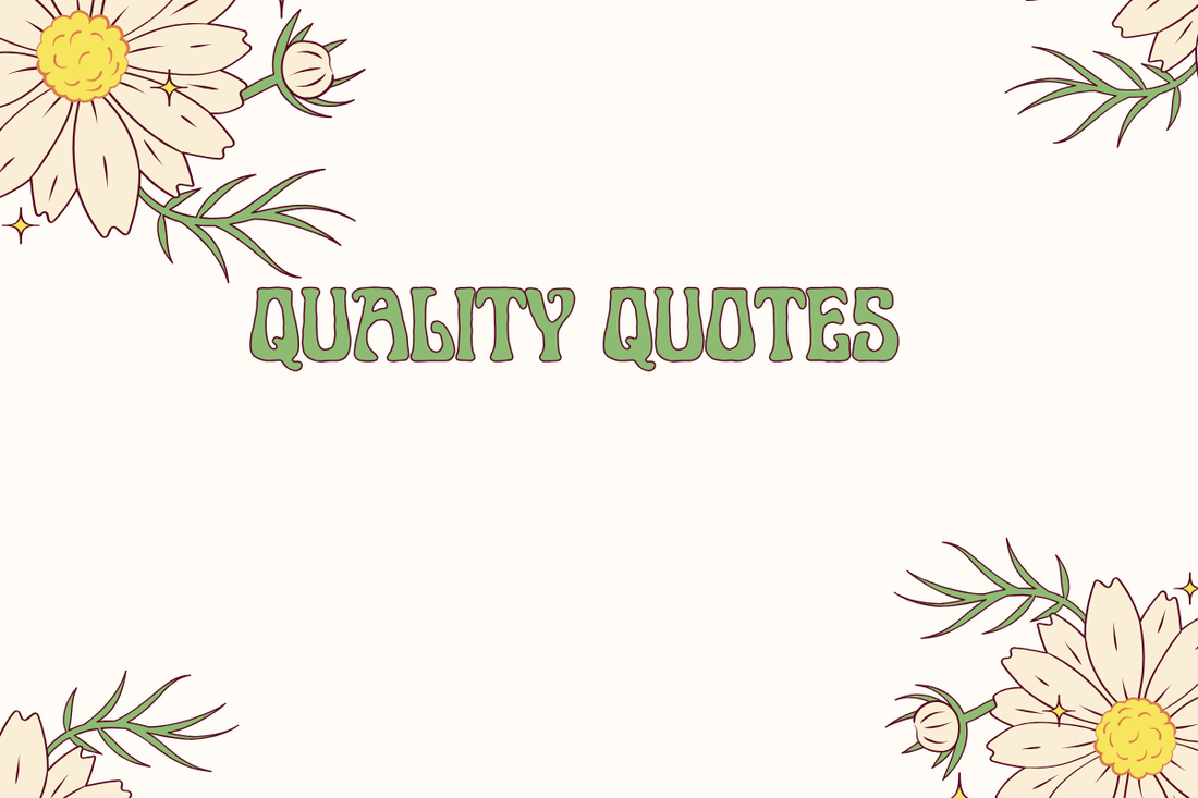Quality Quotes