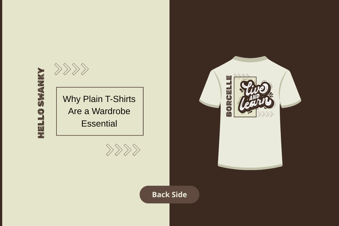 Why Plain T-Shirts Are a Wardrobe Essential