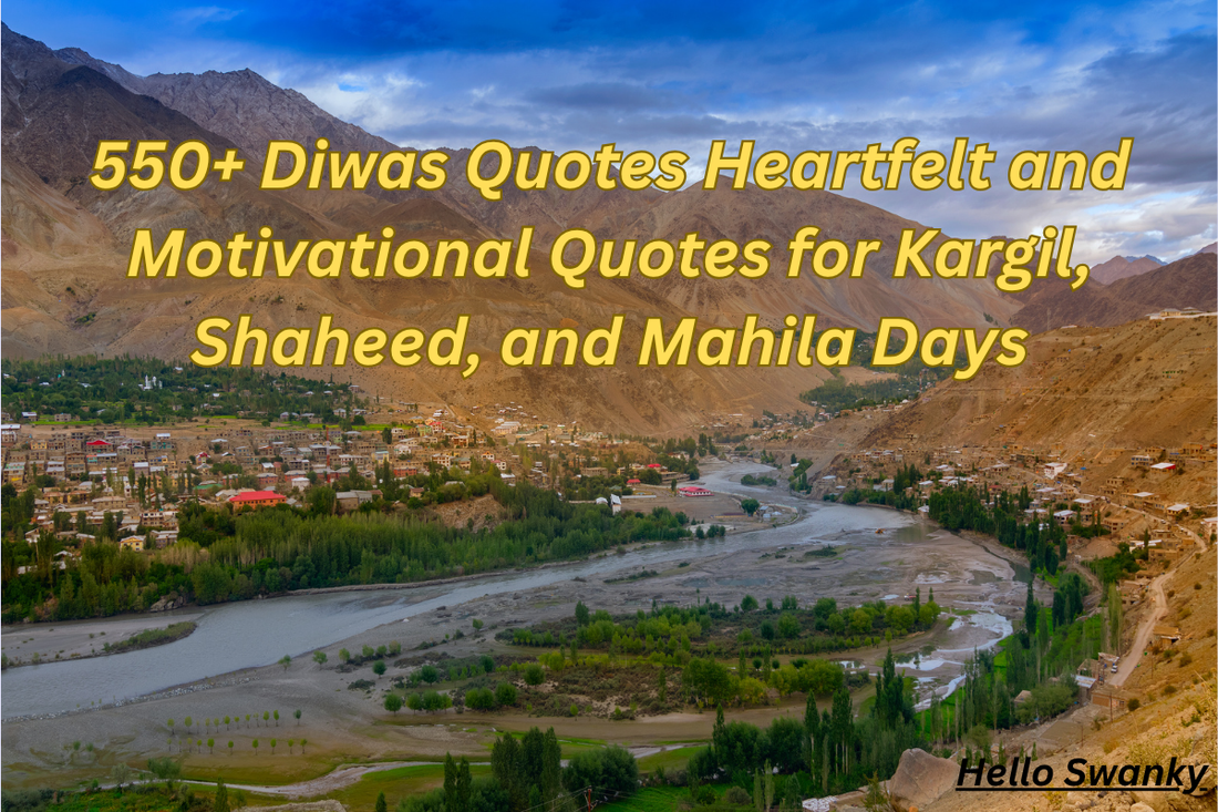 550+ Diwas Quotes Heartfelt and Motivational Quotes for Kargil, Shaheed, and Mahila Days
