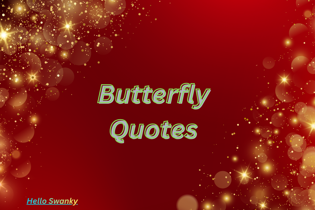 Butterfly Quotes