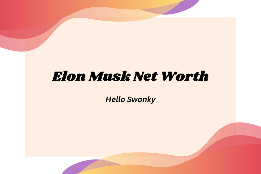 Elon Musk Net Worth