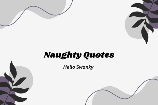 Naughty Quotes