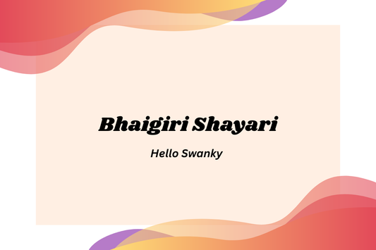 Bhaigiri Shayari