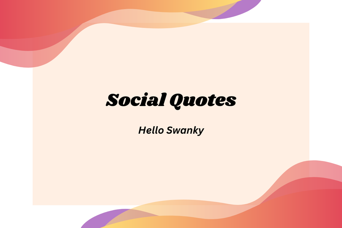 Social Quotes