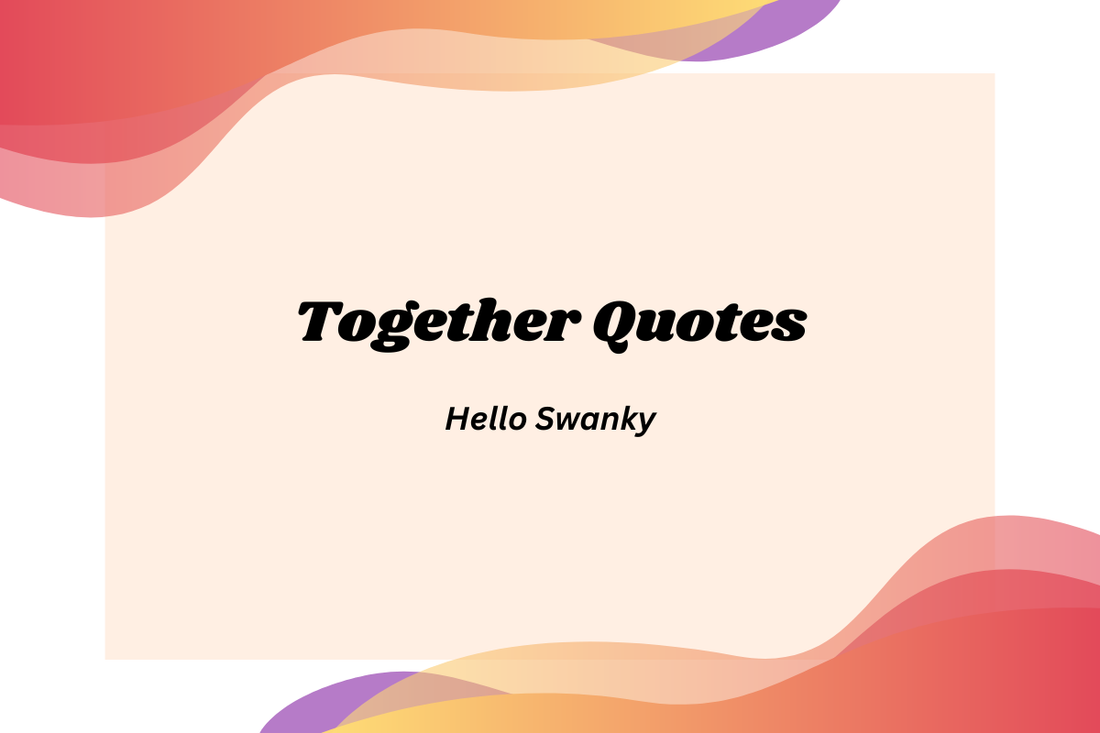Together Quotes