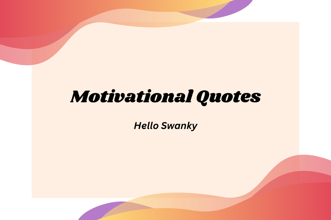Motivational Quotes