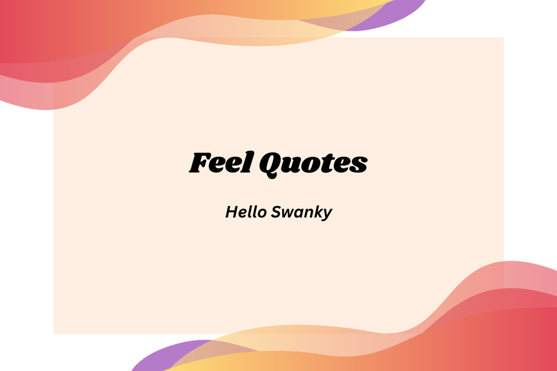 Feel Quotes