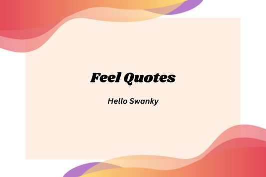 Feel Quotes