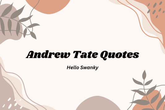 Andrew Tate Quotes