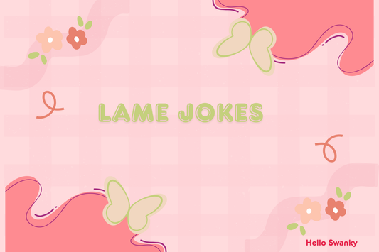 lame jokes