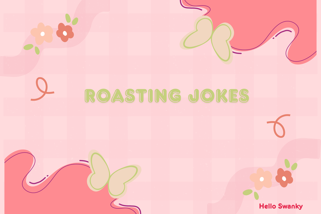 Roasting Jokes