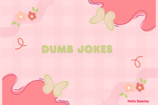 Dumb Jokes