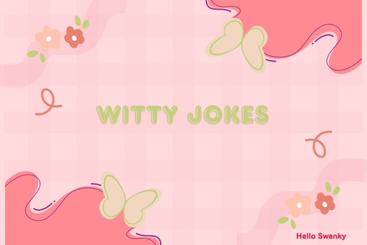 Witty Jokes