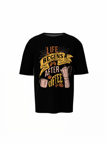 Life Begins After Coffee Black Oversized T-Shirt for Comfort