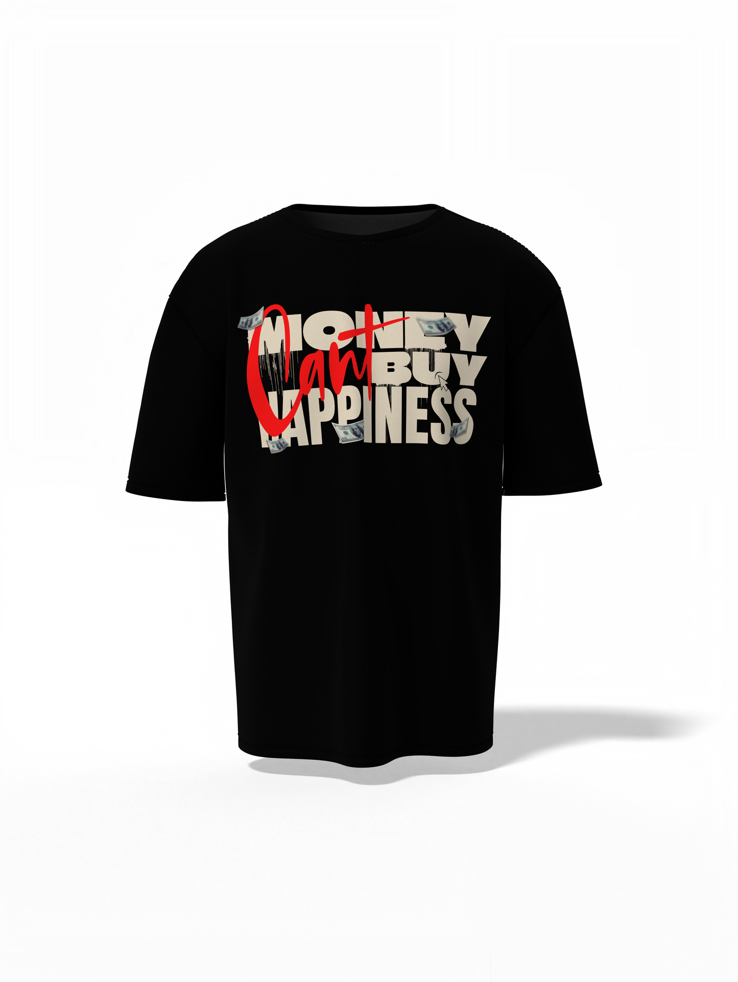 Money Can't Buy Happiness Oversized T-Shirt – Bold & Comfy